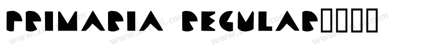 Primaria Regular字体转换 Primaria Regular字体转换